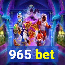 965 bet